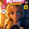 Who Erased My Name — illustrated children's storybook about feeling left out, ages 8–12 (Lena series, Kidsbooks)