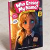 Who Erased My Name — photo of the real printed paperback, a Lena story about feeling left out, ages 8–12 (Kidsbooks)